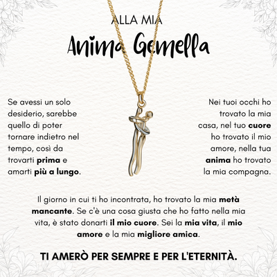 Alla Mia Anima Gemella - Collana L’Abbraccio